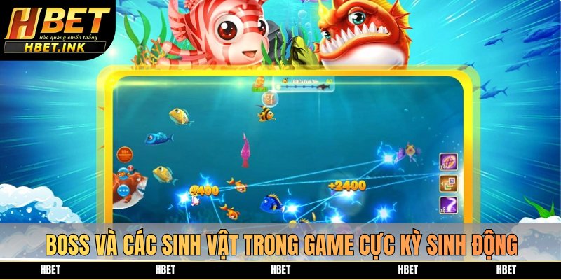 Boss và các sinh vật trong game cực kỳ sinh động