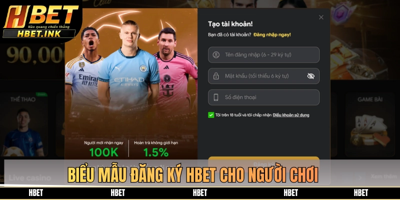 Biểu mẫu đăng ký HBET chuẩn cho hội viên