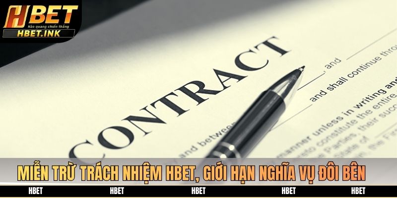 Miễn trừ trách nhiệm HBET, giới hạn nghĩa vụ đôi bên