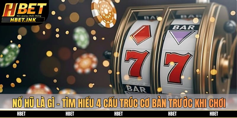 nổ hũ là gì hbet