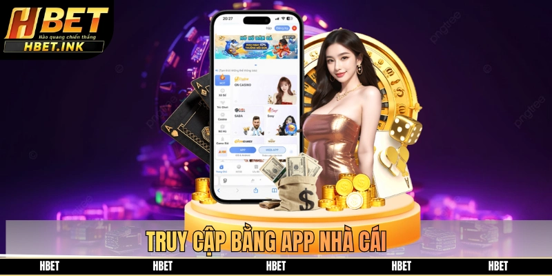 Truy cập bằng app, xả stress thả ga